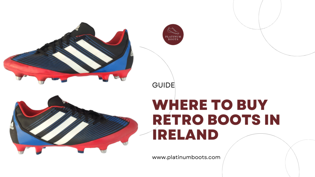 Buying retro football boots in Ireland